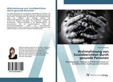 Bookcover of Wahrnehmung von Suizidberichten durch gesunde Personen