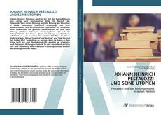 Bookcover of JOHANN HEINRICH PESTALOZZI UND SEINE UTOPIEN