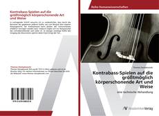 Bookcover of Kontrabass-Spielen auf die größtmöglich körperschonende Art und Weise