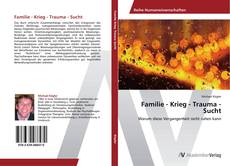 Copertina di Familie - Krieg - Trauma - Sucht