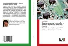 Electronic control system for a german equatorial telescopic mount kitap kapağı