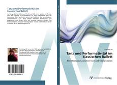 Bookcover of Tanz und Performativität im klassischen Ballett