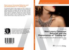 Buchcover von New Luxury Consumer Behavior and the Phenomenon of "Trading Up"