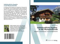 Bookcover of Volkskundliche Aspekte in der Museumskunde