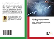 Buchcover von Le materie prime critiche nel contesto Europeo: