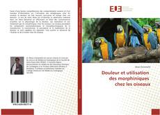 Buchcover von Douleur et utilisation des morphiniques chez les oiseaux