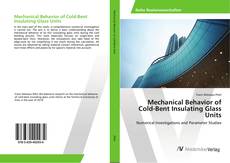 Copertina di Mechanical Behavior of Cold-Bent Insulating Glass Units