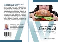 Copertina di Die Reputation der deutschen Land- und Ernährungswirtschaft