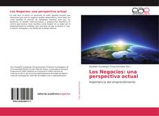 Bookcover of Los Negocios: una perspectiva actual
