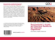 Pensamiento y huella de Francisco Varela en las Ciencias Cognitivas kitap kapağı