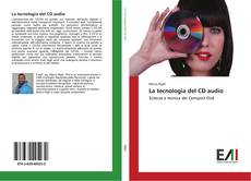 Bookcover of La tecnologia del CD audio