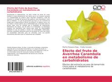 Copertina di Efecto del fruto de Averrhoa Carambola en metabolismo de carbohidratos
