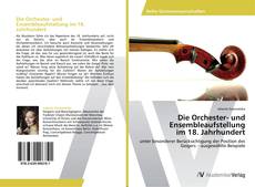 Bookcover of Die Orchester- und Ensembleaufstellung im 18. Jahrhundert