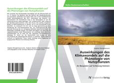 Bookcover of Auswirkungen des Klimawandels auf die Phänologie von Nutzpflanzen