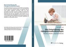 Bookcover of Die Entwicklung des Fähigkeitsselbstkonzepts