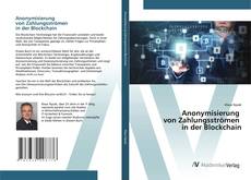 Capa do livro de Anonymisierung von Zahlungsströmen in der Blockchain 