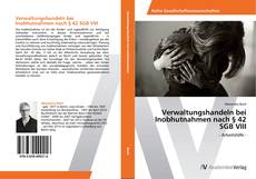 Couverture de Verwaltungshandeln bei Inobhutnahmen nach § 42 SGB VIII