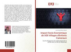 Impact Socio Economique de SOS Villages d'Enfants Cameroun的封面