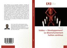 Buchcover von Vodou = Développement? Le désenchantement haïtien continue