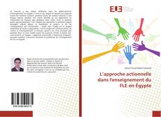 Bookcover of L’approche actionnelle dans l'enseignement du FLE en Égypte