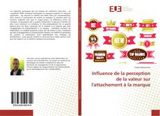 Bookcover of Influence de la perception de la valeur sur l'attachement à la marque