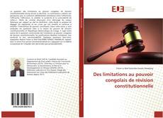 Des limitations au pouvoir congolais de révision constitutionnelle kitap kapağı