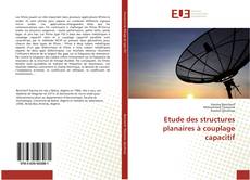 Capa do livro de Etude des structures planaires à couplage capacitif 