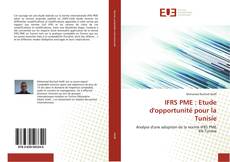 Bookcover of IFRS PME : Etude d'opportunité pour la Tunisie