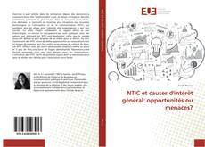 Buchcover von NTIC et causes d'intérêt général: opportunités ou menaces?