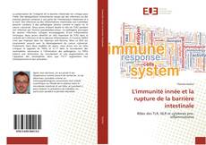 Bookcover of L'immunité innée et la rupture de la barrière intestinale