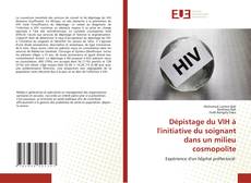 Bookcover of Dépistage du VIH à l'initiative du soignant dans un milieu cosmopolite