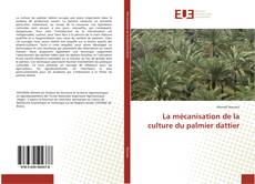 Portada del libro de La mécanisation de la culture du palmier dattier