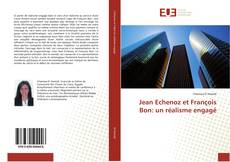 Bookcover of Jean Echenoz et François Bon: un réalisme engagé