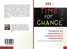 Bookcover of Complexité des organisations et management de la transformation