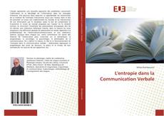 Copertina di L'entropie dans la Communication Verbale
