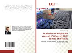 Etude des techniques de vente et d’achat, en BtoC et BtoB et internet kitap kapağı