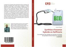 Buchcover von Synthèse d’essence hybride en Raffinerie