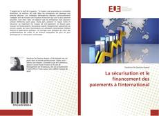 Bookcover of La sécurisation et le financement des paiements à l'international