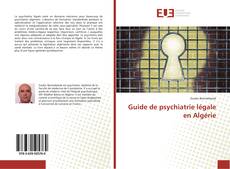 Bookcover of Guide de psychiatrie légale en Algérie