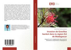 Portada del libro de Invasion de Grevillea banksii dans la région Est de Madagascar