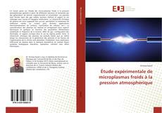 Buchcover von Étude expérimentale de microplasmas froids à la pression atmosphérique