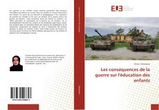 Bookcover of Les conséquences de la guerre sur l'éducation des enfants