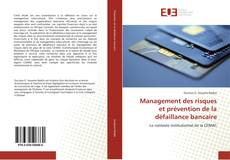 Bookcover of Management des risques et prévention de la défaillance bancaire