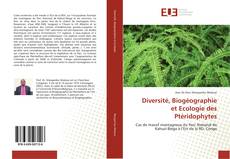 Diversité, Biogéographie et Ecologie des Ptéridophytes kitap kapağı