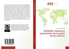 Capa do livro de SIGFRIED2: indicateurs spatialisables de la qualité de l'air intérieur 