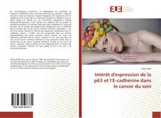 Couverture de Intérêt d'expression de la p63 et l’E-cadhérine dans le cancer du sein