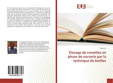 Bookcover of Élevage de crevettes en phase de nurserie par la technique de biofloc