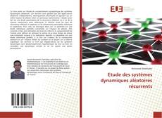 Bookcover of Etude des systèmes dynamiques aléatoires récurrents