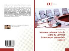 Couverture de Mémoire présenté dans le cadre du Sommet économique régional SLSJ