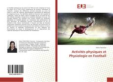 Couverture de Activités physiques et Physiologie en Football